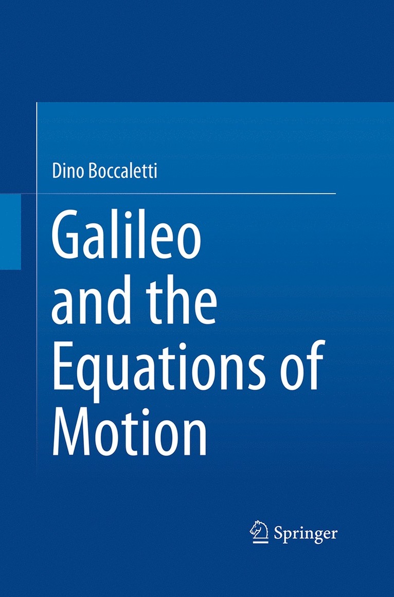 Dino Boccaletti - Galileo and the Equations of Motion, Häftad