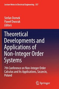 bokomslag Theoretical Developments and Applications of Non-Integer Order Systems