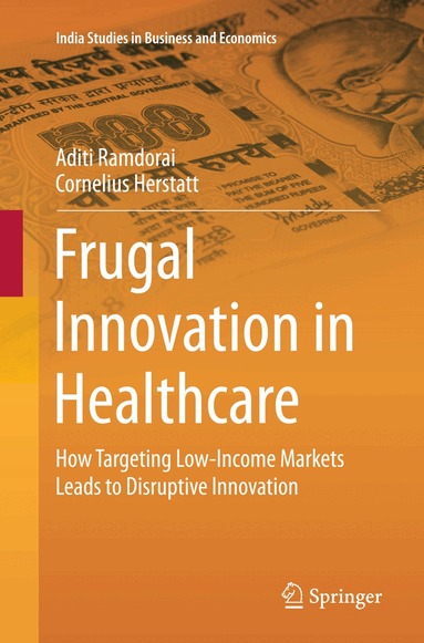 Aditi Ramdorai, Cornelius Herstatt - Frugal Innovation in Healthcare, Häftad