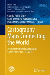 bokomslag Cartography - Maps Connecting the World