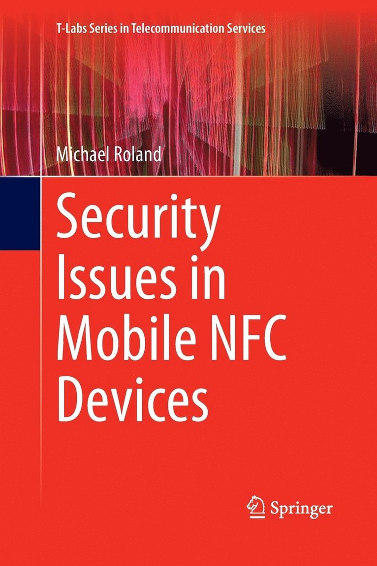 Security Issues in Mobile NFC Devices 1
