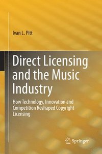 bokomslag Direct Licensing and the Music Industry