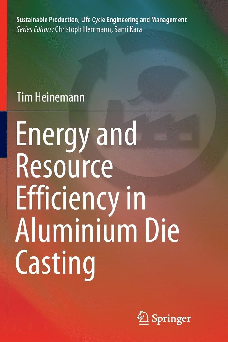 Energy and Resource Efficiency in Aluminium Die Casting 1