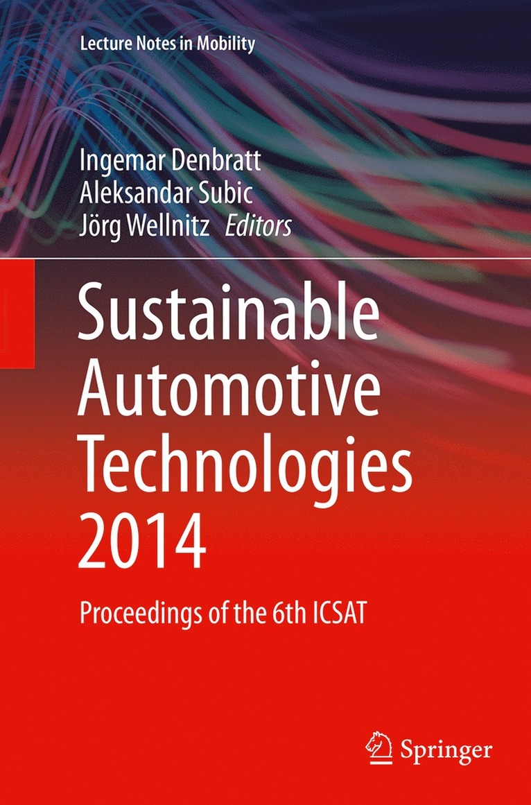 Ingemar Denbratt, Aleksandar Subic, Jörg Wellnitz - Sustainable Automotive Technologies 2014, Häftad