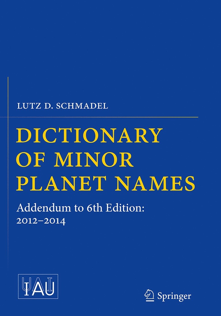 Lutz D. Schmadel - Dictionary of Minor Planet Names, Häftad