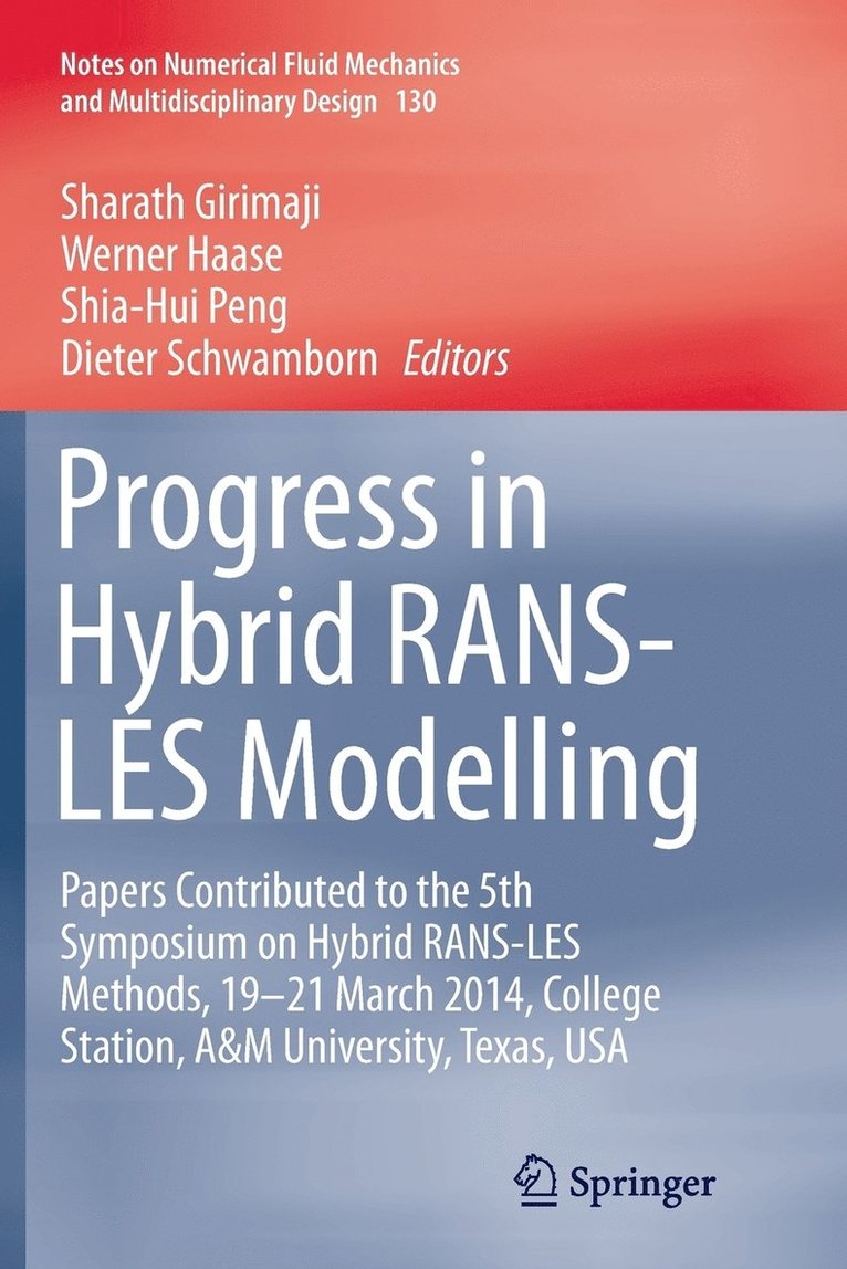 Sharath Girimaji, Werner Haase, Shia-Hui Peng, Dieter Schwamborn - Progress in Hybrid RANS-LES Modelling, Häftad