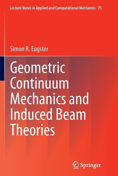 bokomslag Geometric Continuum Mechanics and Induced Beam Theories
