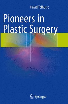 Pioneers in Plastic Surgery 1