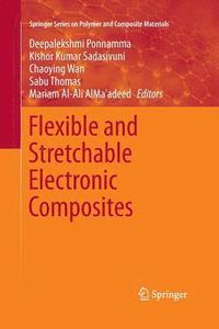 bokomslag Flexible and Stretchable Electronic Composites