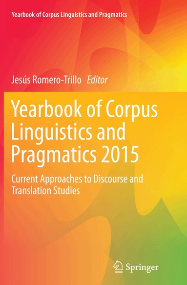 Jesús Romero-Trillo - Yearbook of Corpus Linguistics and Pragmatics 2015, Häftad