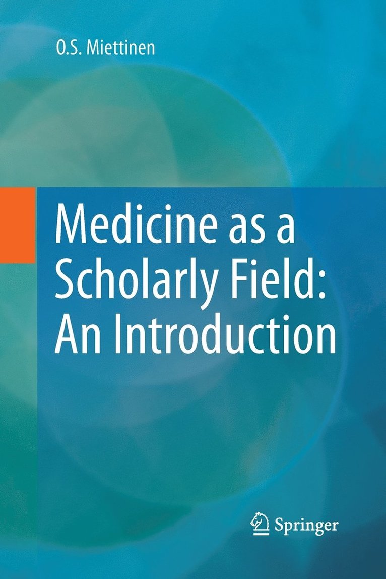 Medicine as a Scholarly Field: An Introduction 1