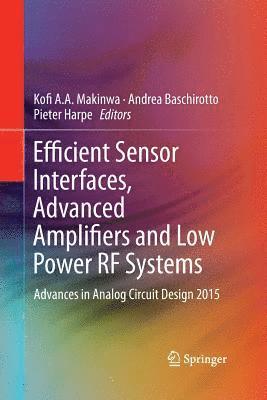 Efficient Sensor Interfaces, Advanced Amplifiers and Low Power RF Systems 1