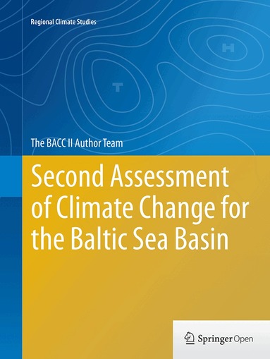 The BACC II Author Team - Second Assessment of Climate Change for the Baltic Sea Basin, Häftad