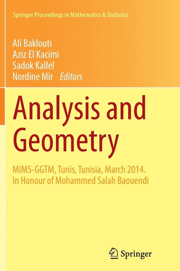 Ali Baklouti, Aziz El Kacimi, Sadok Kallel, Nordine Mir - Analysis and Geometry, Häftad