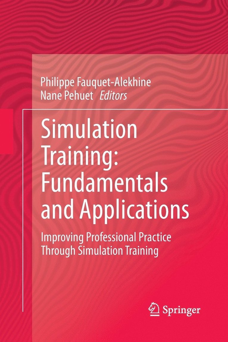 Simulation Training: Fundamentals and Applications 1
