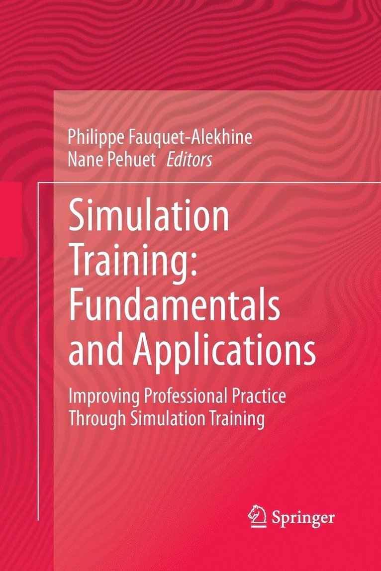 Simulation Training: Fundamentals and Applications
