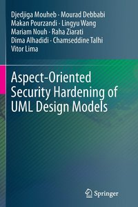 bokomslag Aspect-Oriented Security Hardening of UML Design Models