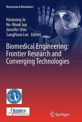 Biomedical Engineering: Frontier Research and Converging Technologies 1