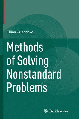 Methods of Solving Nonstandard Problems 1