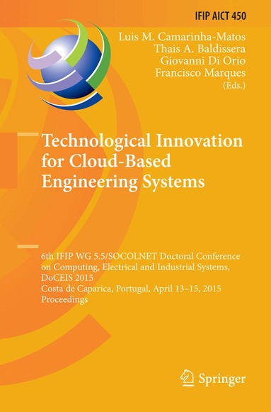Luis M. Camarinha-Matos, Thais A. Baldissera, Giovanni Di Orio, Francisco Marques - Technological Innovation for Cloud-Based Engineering Systems, Häftad