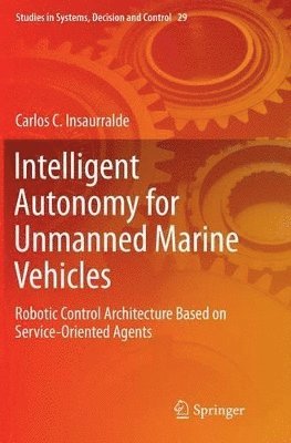 bokomslag Intelligent Autonomy for Unmanned Marine Vehicles