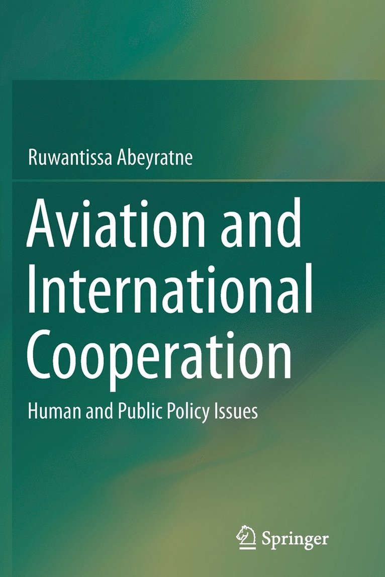 Ruwantissa Abeyratne - Aviation and International Cooperation, Häftad