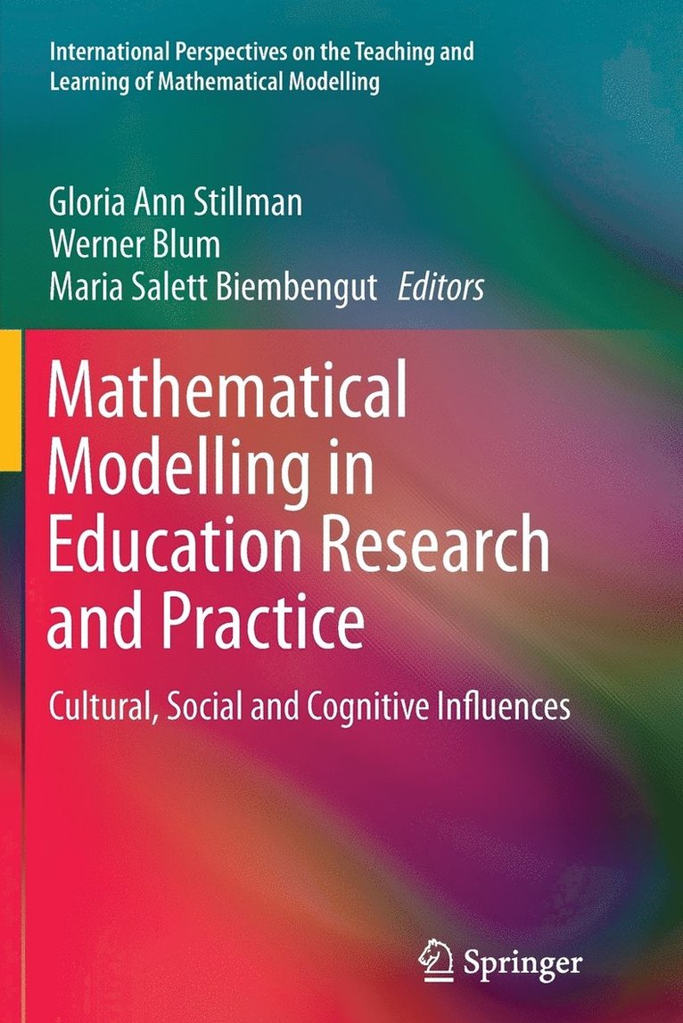 Mathematical Modelling in Education Research and Practice 1