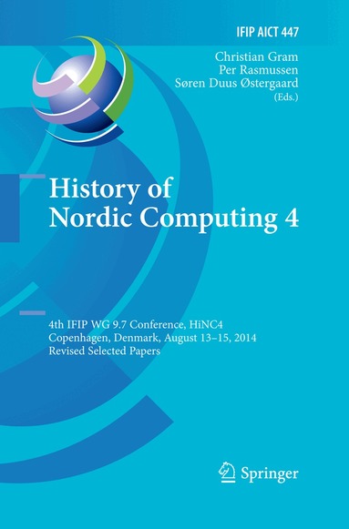 Christian Gram, Per Rasmussen, Søren Duus Østergaard - History of Nordic Computing 4, Häftad