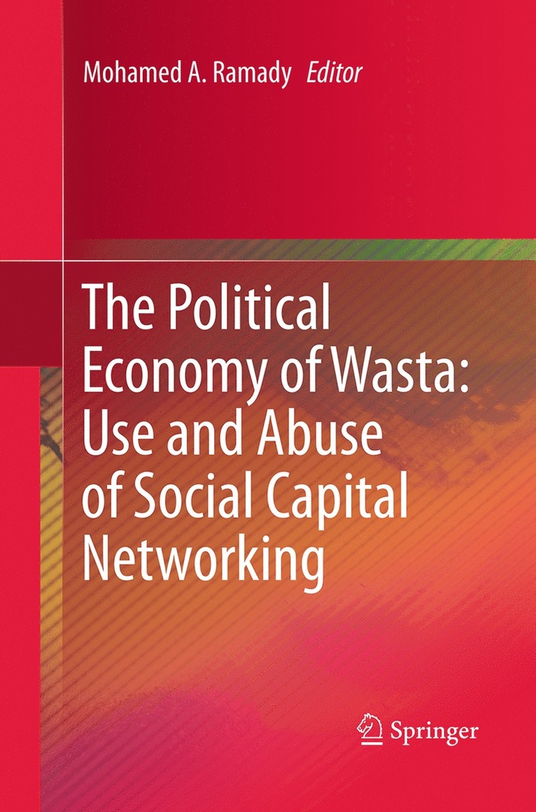 Political Economy of Wasta: Use and Abuse of Social Capital Networking