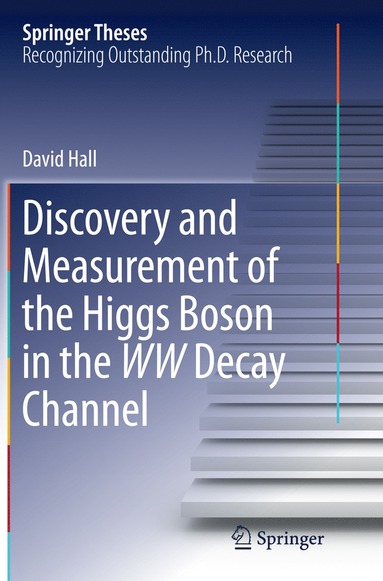 bokomslag Discovery and Measurement of the Higgs Boson in the WW Decay Channel