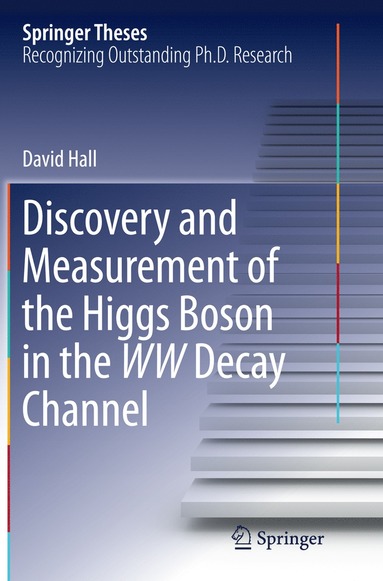 bokomslag Discovery and Measurement of the Higgs Boson in the WW Decay Channel