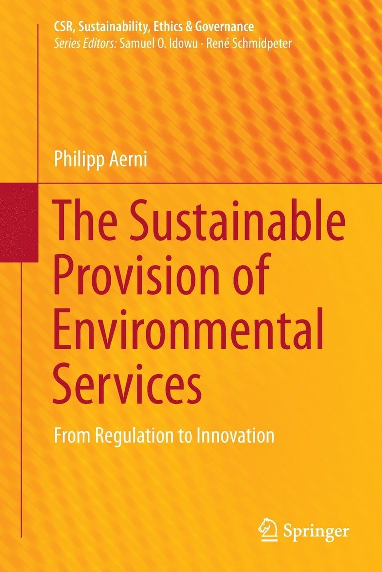 The Sustainable Provision of Environmental Services 1