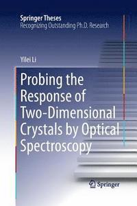 bokomslag Probing the Response of Two-Dimensional Crystals by Optical Spectroscopy