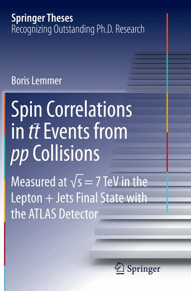 Boris Lemmer - Spin Correlations in tt Events from pp Collisions, Häftad