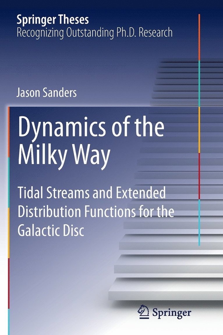 Jason Sanders - Dynamics of the Milky Way, Häftad