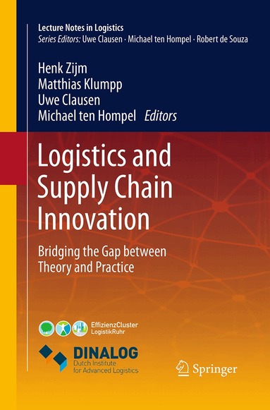 Henk Zijm, Matthias Klumpp, Uwe Clausen, Michael ten Hompel - Logistics and Supply Chain Innovation, Häftad