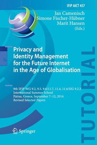 bokomslag Privacy and Identity Management for the Future Internet in the Age of Globalisation