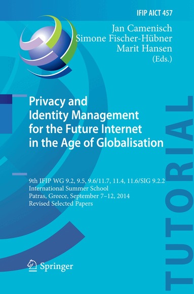 Jan Camenisch, Simone Fischer-Hübner, Marit Hansen - Privacy and Identity Management for the Future Internet in the Age of Globalisation, Häftad
