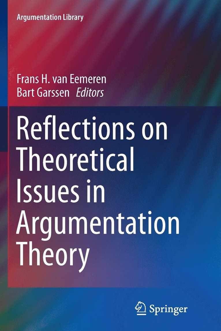 Reflections on Theoretical Issues in Argumentation Theory 1