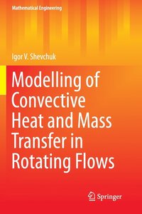 bokomslag Modelling of Convective Heat and Mass Transfer in Rotating Flows