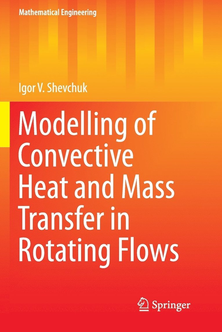 Modelling of Convective Heat and Mass Transfer in Rotating Flows 1