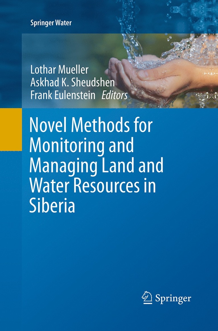 Novel Methods for Monitoring and Managing Land and Water Resources in Siberia