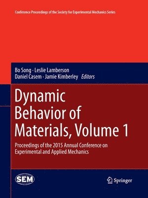 Dynamic Behavior of Materials, Volume 1 1