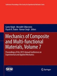 bokomslag Mechanics of Composite and Multi-functional Materials, Volume 7