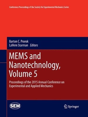 MEMS and Nanotechnology, Volume 5 1