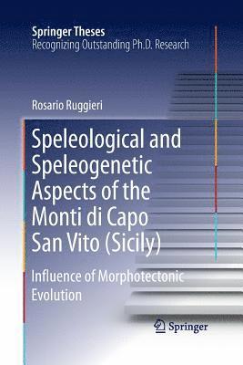 bokomslag Speleological and Speleogenetic Aspects of the Monti di Capo San Vito (Sicily)