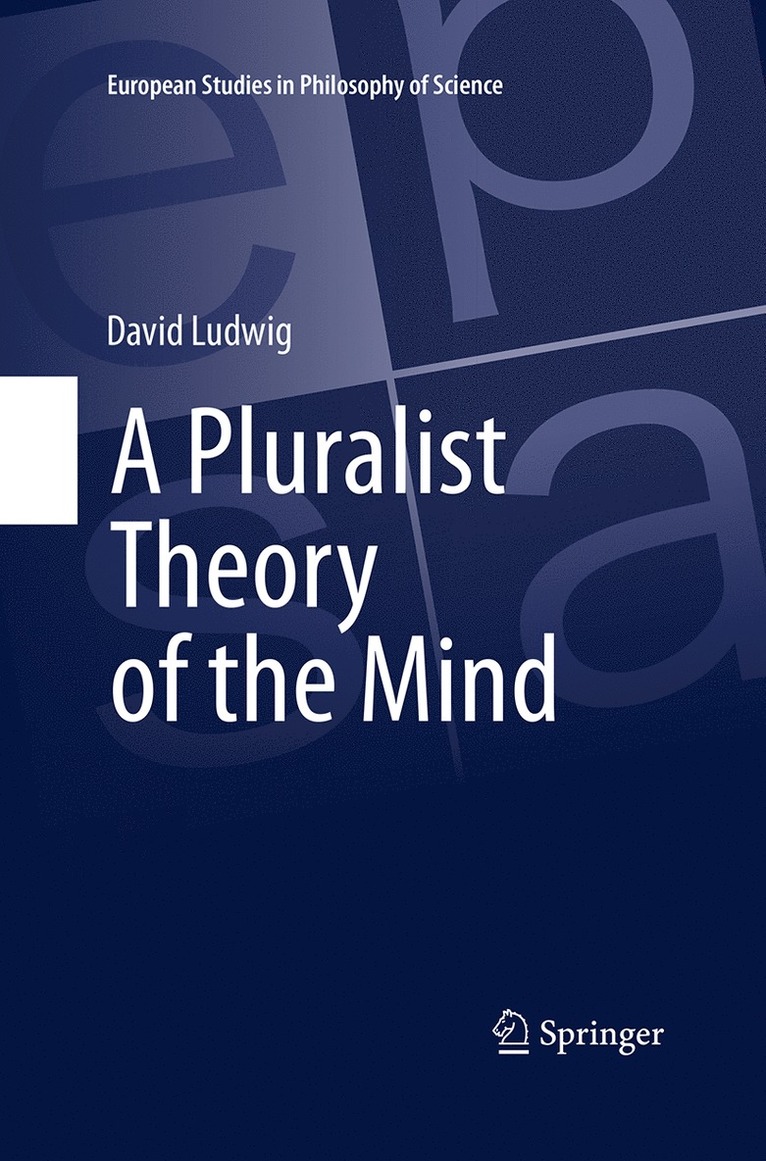 David Ludwig - Pluralist Theory of the Mind, Häftad