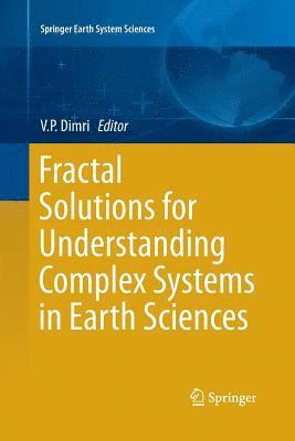 Fractal Solutions for Understanding Complex Systems in Earth Sciences 1