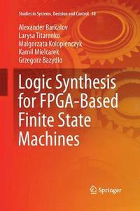 bokomslag Logic Synthesis for FPGA-Based Finite State Machines