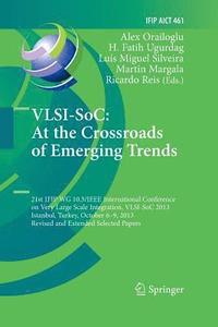 bokomslag VLSI-SoC: At the Crossroads of Emerging Trends